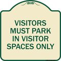 Signmission Visitors Parking Visitors Must Park in Visitor Spaces Heavy-Gauge Alum, 18" x 18", TG-1818-22720 A-DES-TG-1818-22720